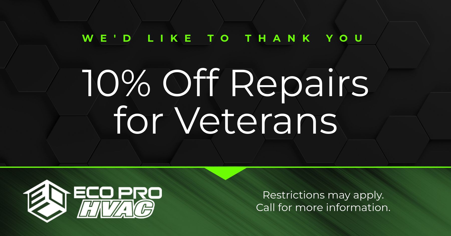 Eco-Pro HVAC Special for 10% off repairs for veterans.
